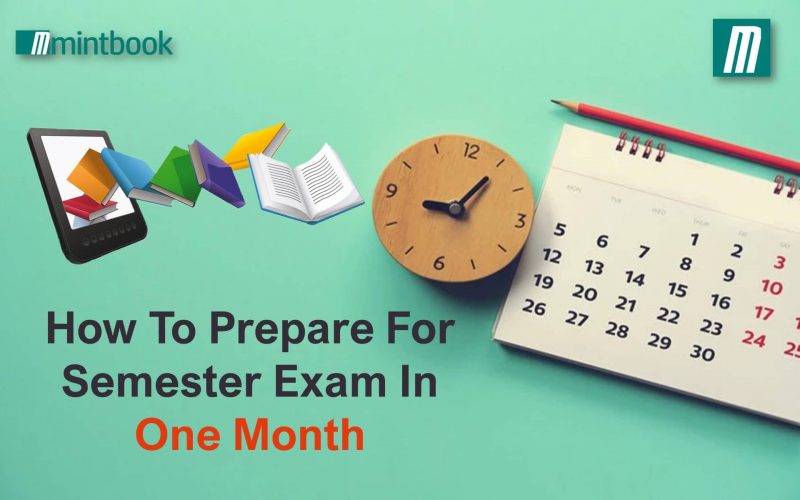 how to prepare for semester exam in one month